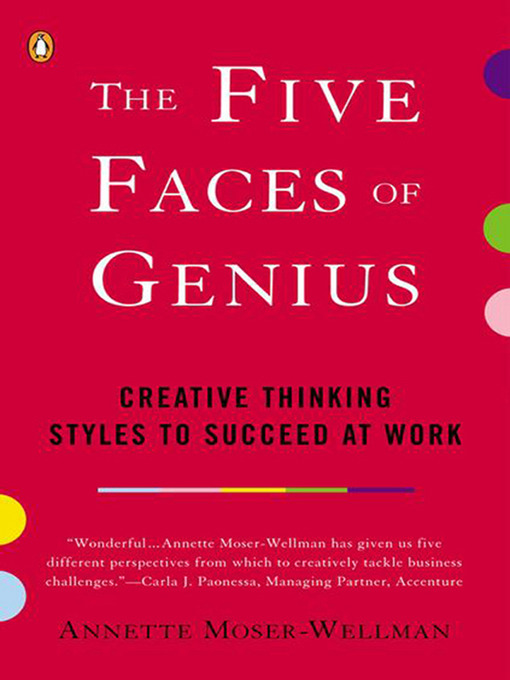 Title details for The Five Faces of Genius by Annette Moser-Wellman - Available